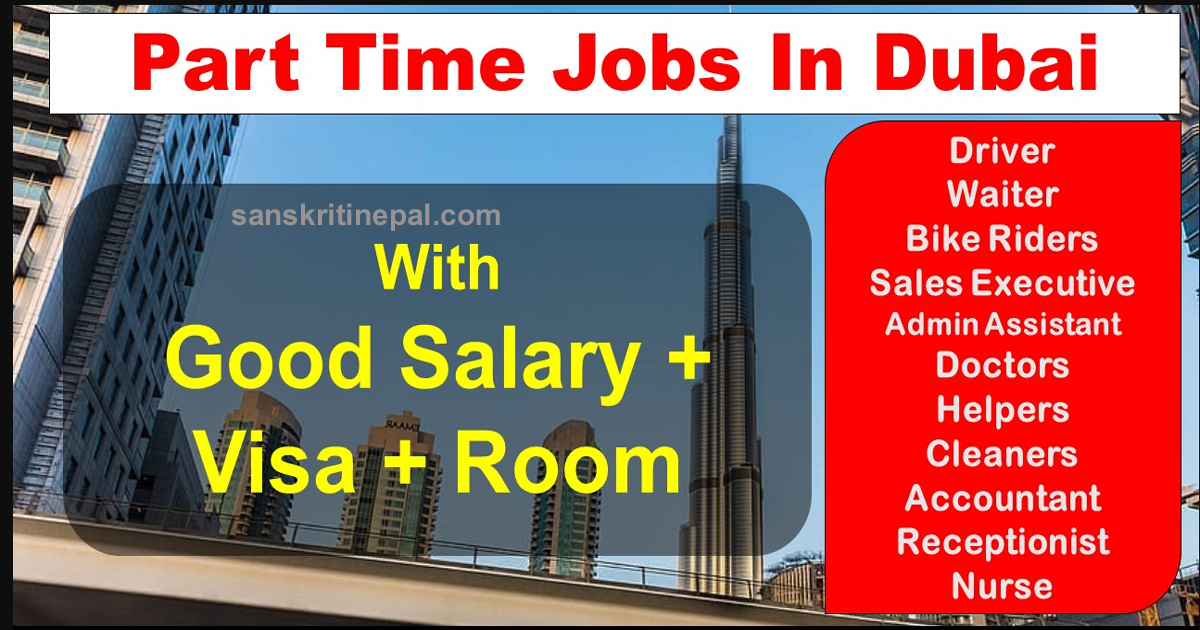 Part Time job in Dubai UAE daily paid jobs Excited 2021